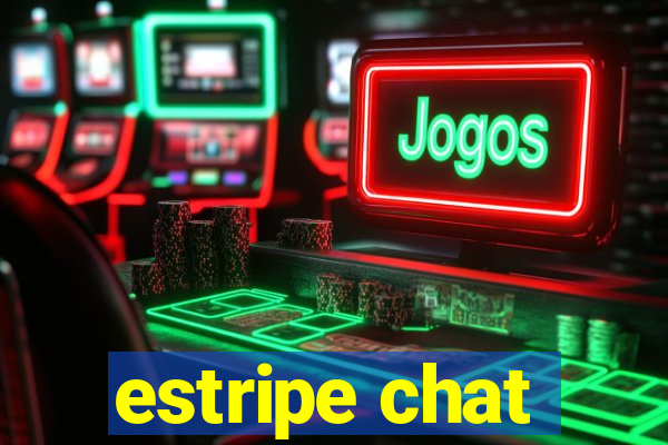 estripe chat