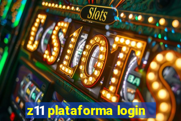 z11 plataforma login