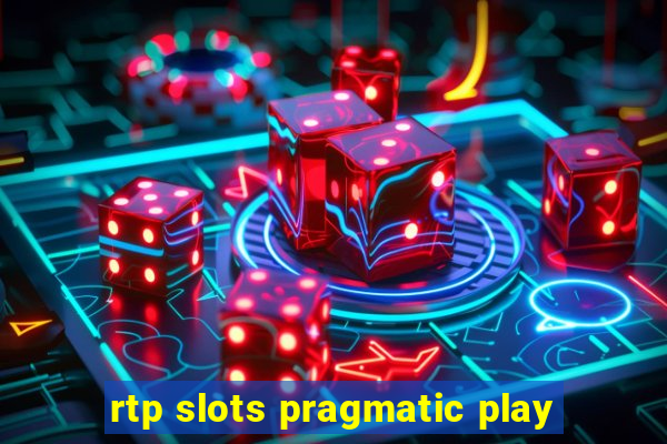 rtp slots pragmatic play