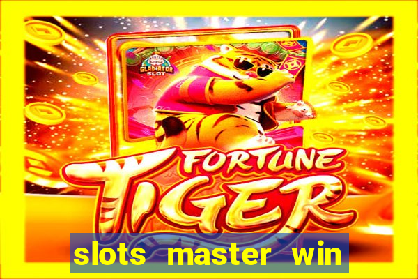 slots master win money 777