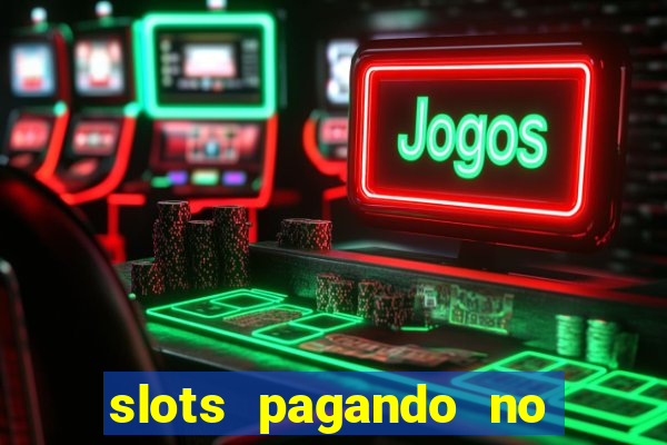 slots pagando no cadastro facebook