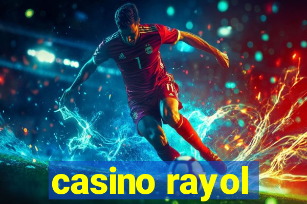 casino rayol