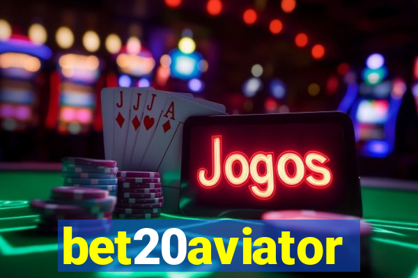 bet20aviator