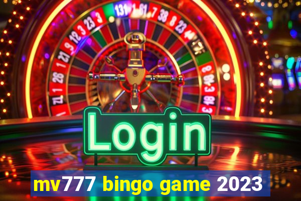 mv777 bingo game 2023