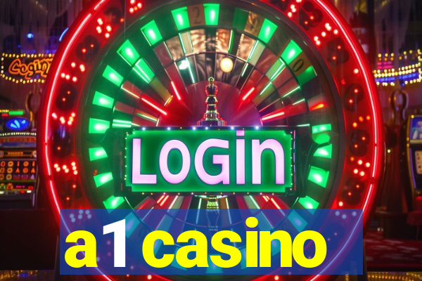 a1 casino