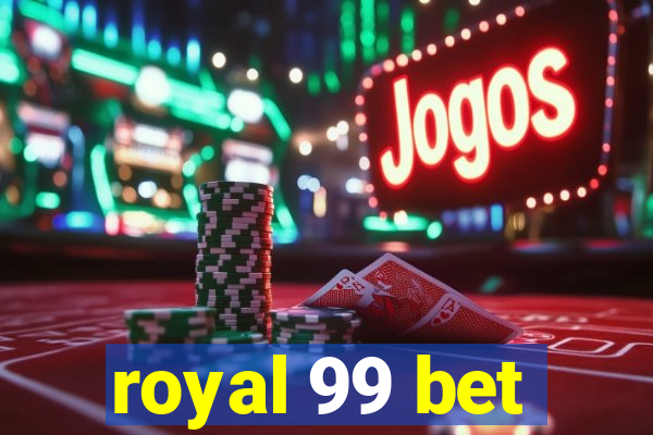 royal 99 bet