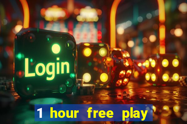 1 hour free play online casinos