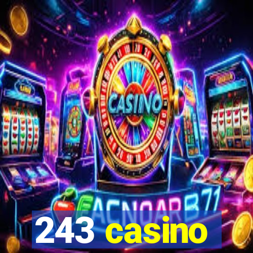 243 casino