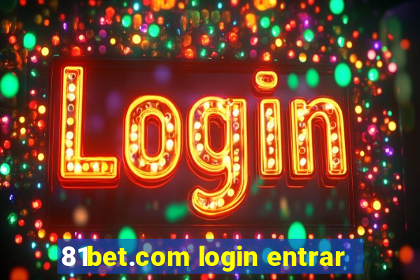 81bet.com login entrar