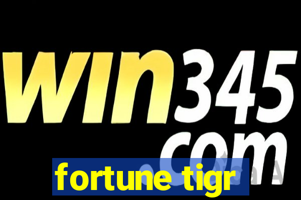 fortune tigr