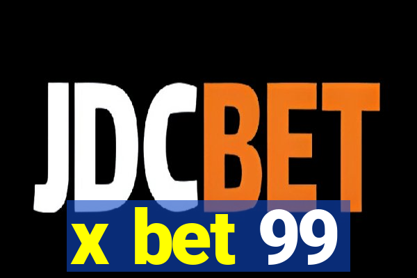 x bet 99