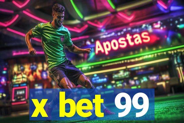 x bet 99