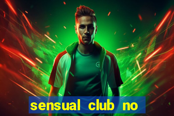 sensual club no esporte interativo