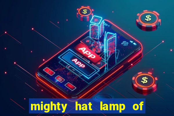 mighty hat lamp of gold slot