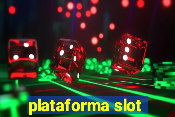 plataforma slot