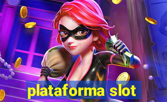 plataforma slot