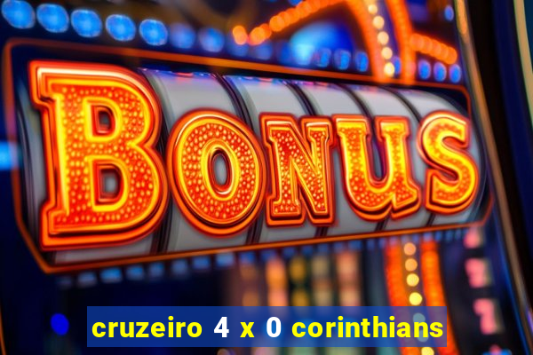 cruzeiro 4 x 0 corinthians