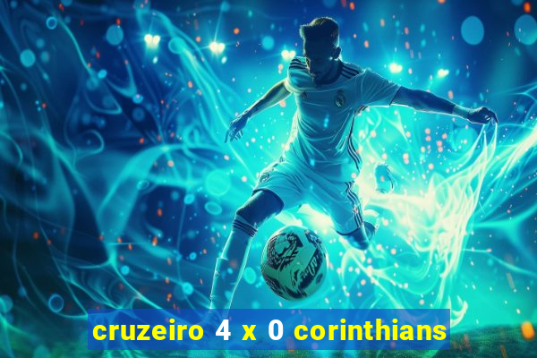 cruzeiro 4 x 0 corinthians