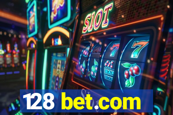 128 bet.com