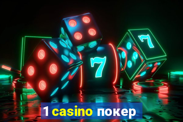 1 casino покер