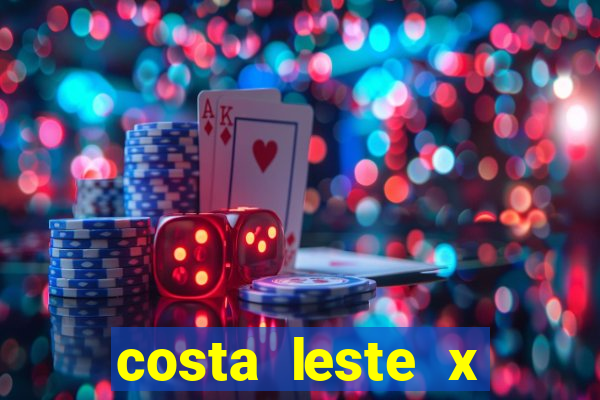 costa leste x costa oeste