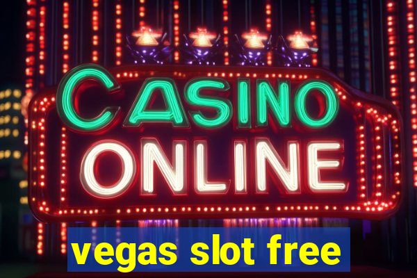 vegas slot free