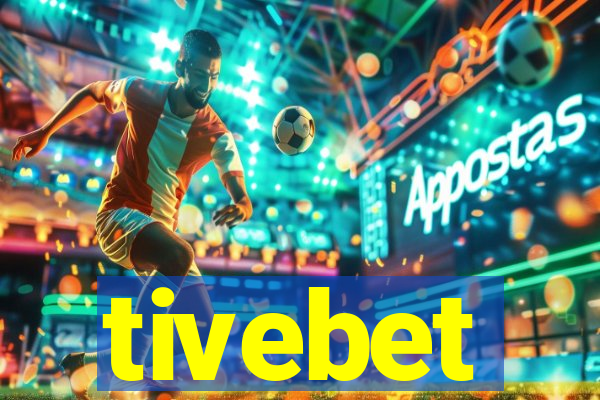 tivebet