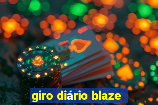 giro diário blaze