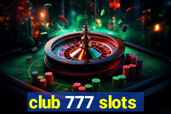 club 777 slots