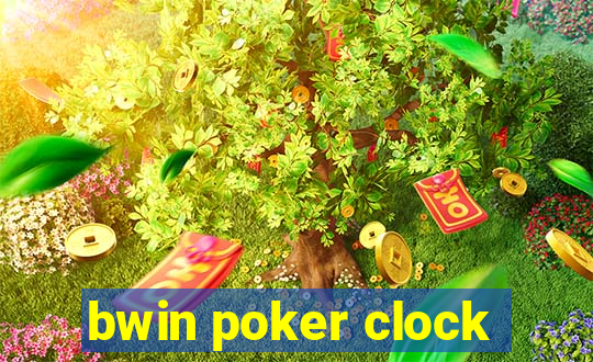 bwin poker clock