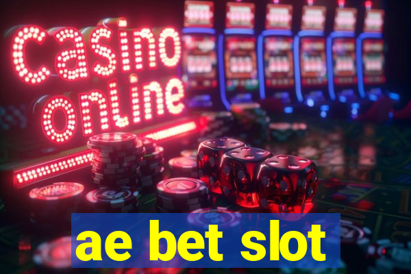 ae bet slot