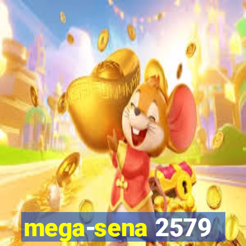 mega-sena 2579