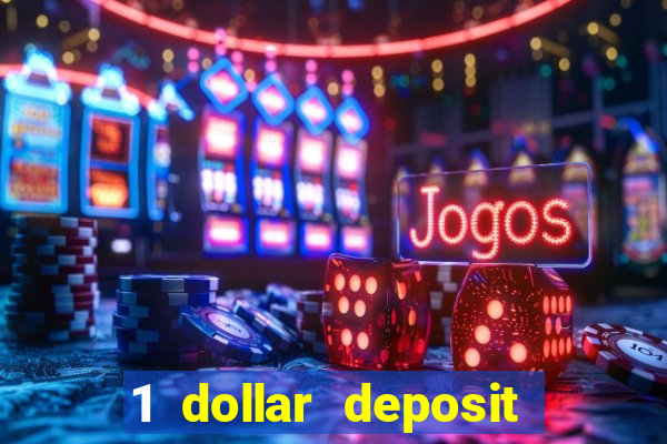 1 dollar deposit casino canada