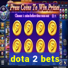 dota 2 bets