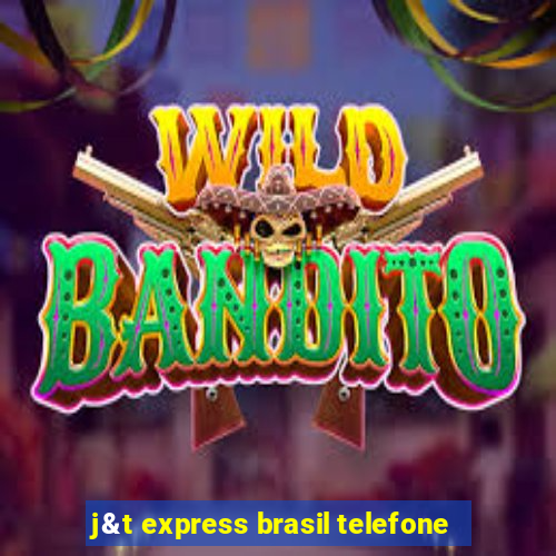 j&t express brasil telefone