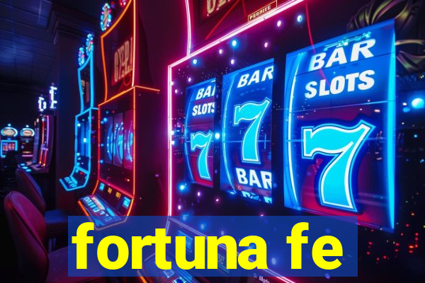 fortuna fe