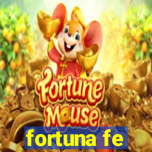 fortuna fe