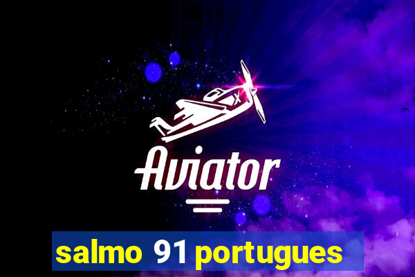 salmo 91 portugues