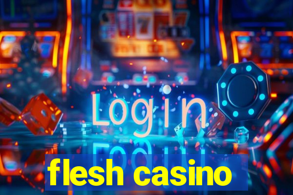 flesh casino