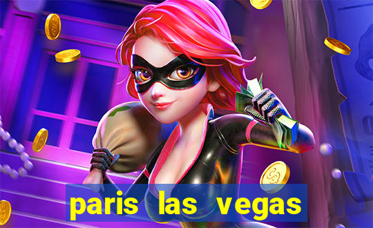 paris las vegas hotel and casino