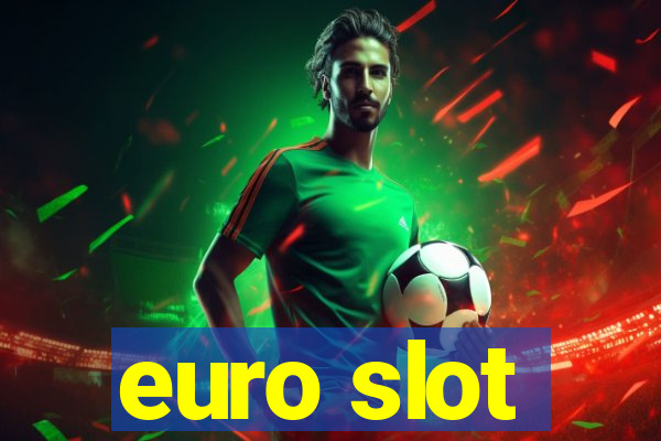 euro slot