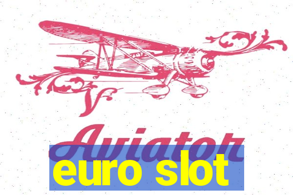 euro slot