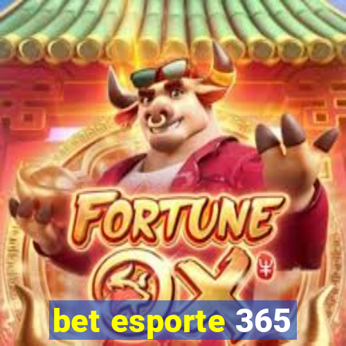 bet esporte 365