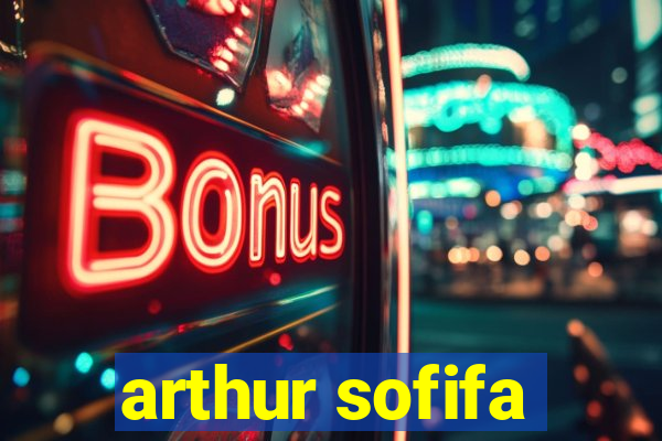 arthur sofifa