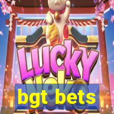 bgt bets