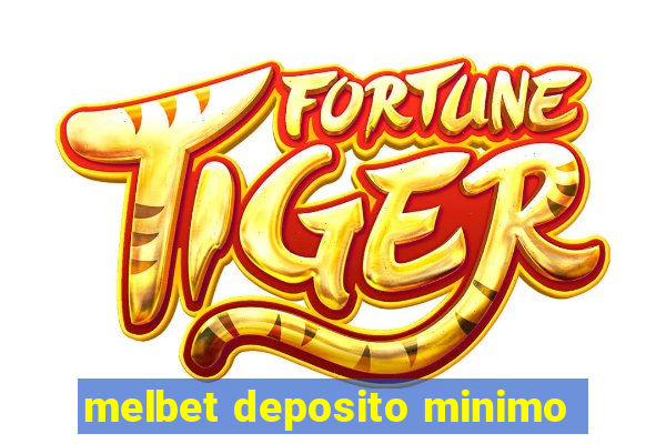 melbet deposito minimo