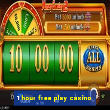 1 hour free play casino