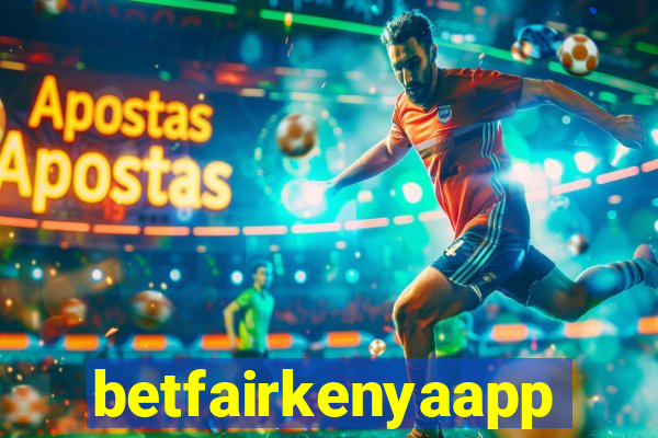 betfairkenyaapp