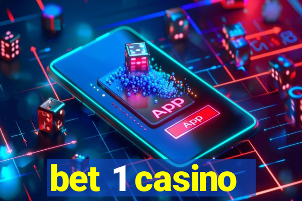 bet 1 casino