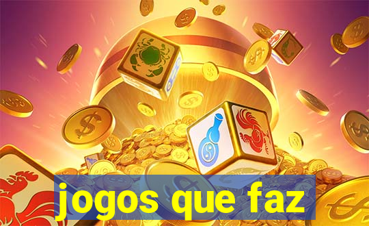 jogos que faz